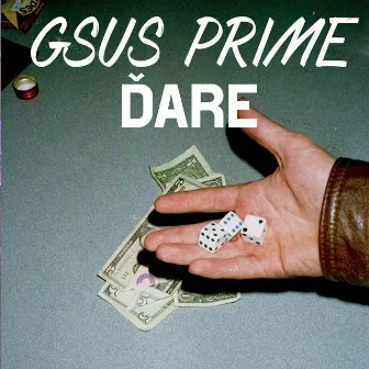 Dare by Gsus Prime