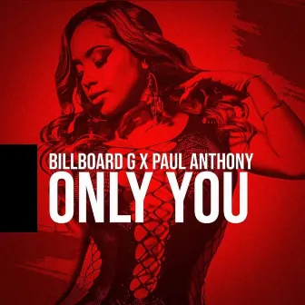 Only You by Billboard G