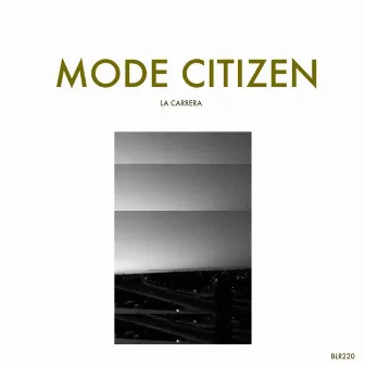 La Carrera by Mode Citizen