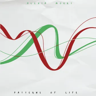 Patterns Of Life by ALEXÍA