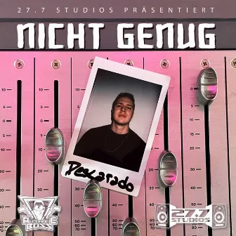 Nicht genug by Descarado