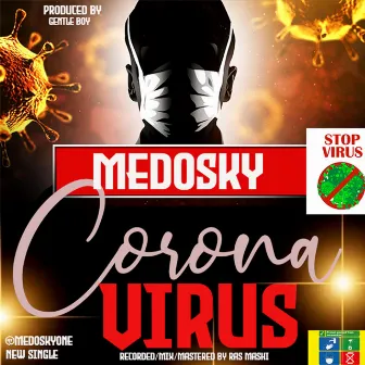 Corona Virus by Medosky