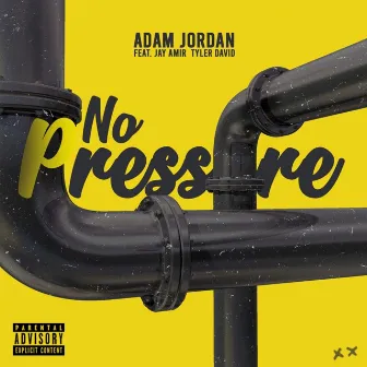 No Pressure by Adam Jordan