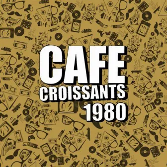 1980 by Cafe Croissants