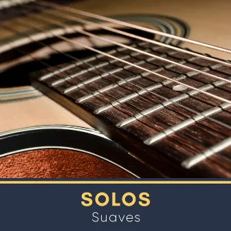 # Solos Suaves by Guitarra acústica