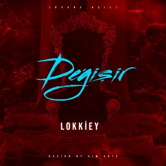 Değişir by Lokkiey