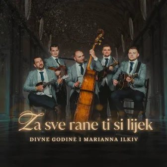 Za Sve Rane Ti Si Lijek by Divne Godine