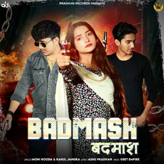 Badmash by Ashu Pradhan