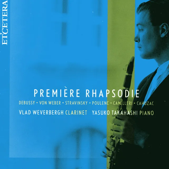 Debussy, Weber, Stravinsky, Poulenc, Premiere Rhapsodie