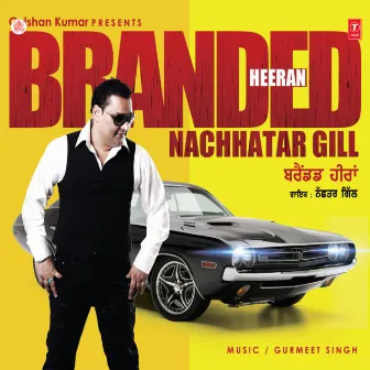 Branded Heeran by Nachhatar Gill