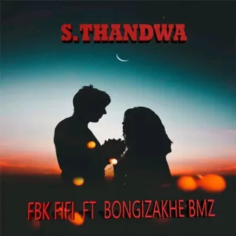 S'thandwa by Fbk Fifibuddykuppeer