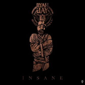 Insane by Ryan Jay