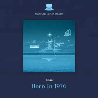 Born in 1976 by Edas