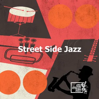 Street Side Jazz by 6th Street Jazz