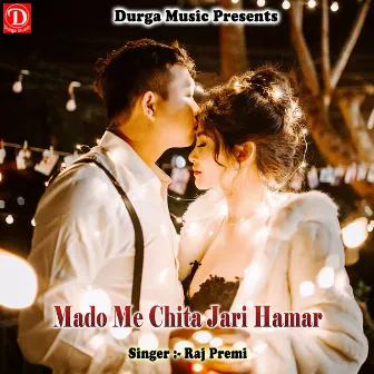 Mado Me Chita Jari Hamar by Raj Premi