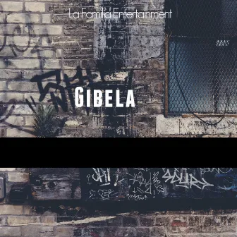 Gibela by La Familia