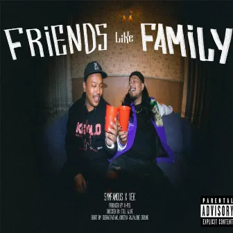 Friends Like Family by Symfamous