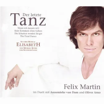 Der letzte Tanz by Felix Martin