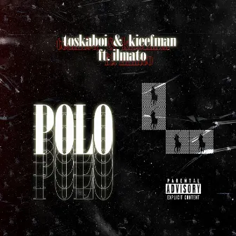 Polo by Toskaboi & Kieefman