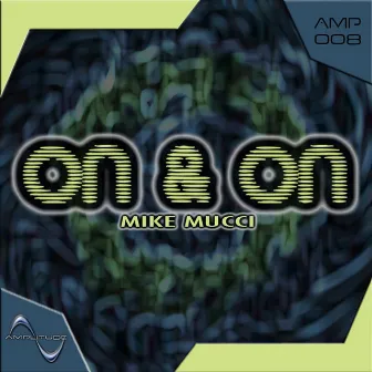 On & On by Mike Mucci