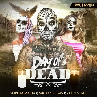 Day Of The Dead by Dat 1 Family