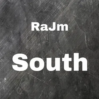 South by RaJm