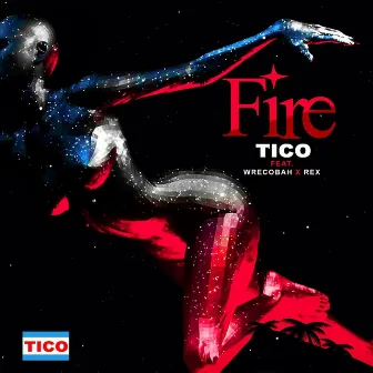 Fire by Tico