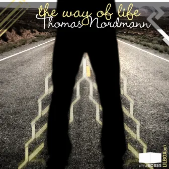 The Way Of Life by Thomas Nordmann