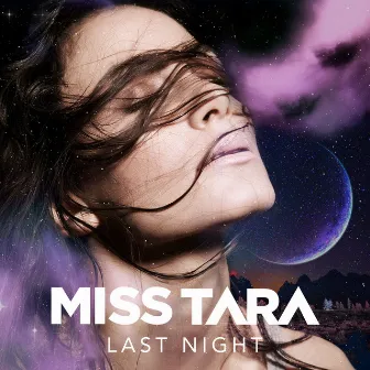 Last Night by Miss Tara