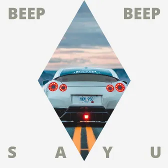 BEEP BEEP by Sayu Beatz