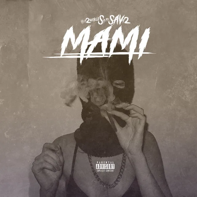 Mami (feat. Sav12)