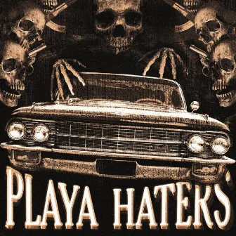 PLAYA HATERS by SAURXN