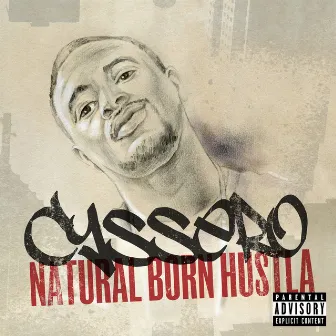 Cyssero - Natural Born Hustla by Cyssero