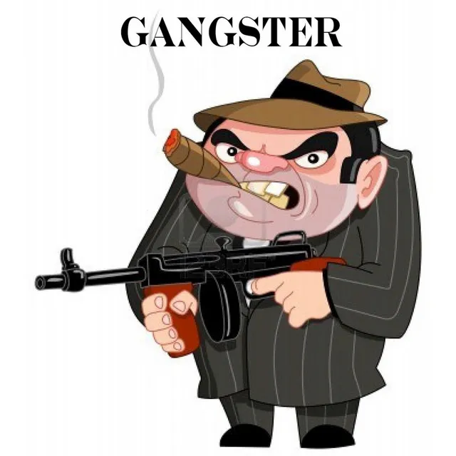 Gangster