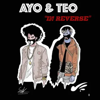 In Reverse by Ayo & Teo