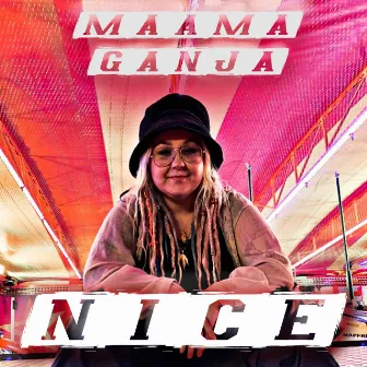 Nice by Maama Ganja