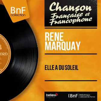 Elle a du soleil (feat. Jean Leccia et son orchestre) [Mono Version] by René Marquay