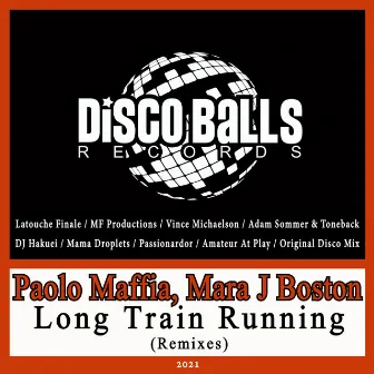 Long Train Running (Remixes) by Mara J Boston