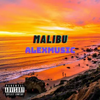 MALIBU by ALEXMUSIC