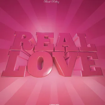 Real Love by Bank Rollerz