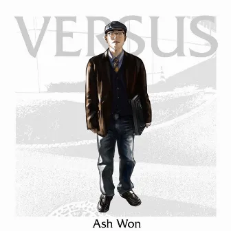 VERSUS by Ash Won