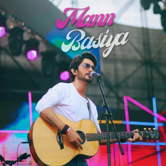 Mann Basiya by Anirudh Bhola