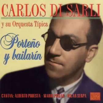 Porteño y Bailarín by Carlos Di Sarli y su Orquesta Típica