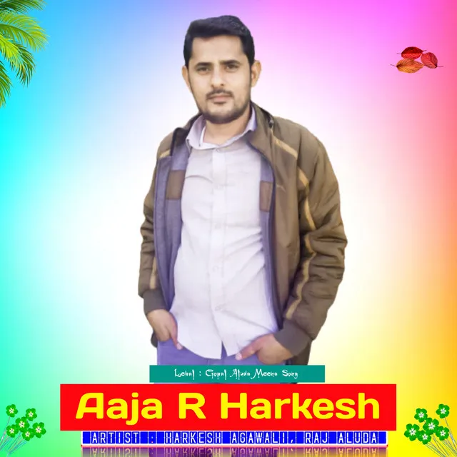 Aaja R Harkesh