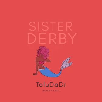 Sister Derby by ToluDaDi