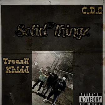 Solid Thingz by TrenxH Khidd