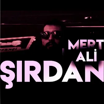 Şırdan by Mert Ali