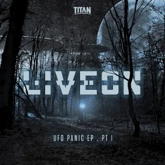 UFO Panic EP Part 1 by Liveon