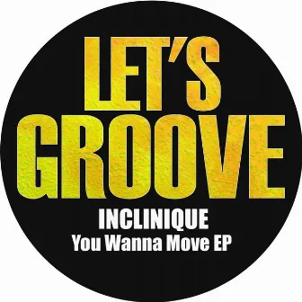 You Wanna Move by INCLINIQUE