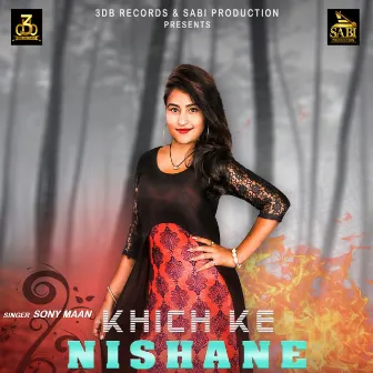 Khich Ke Nishane by Sony Maan